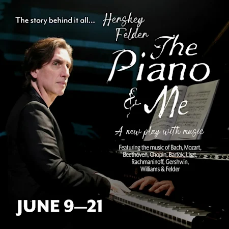 Hershey Felder: The Piano and Me