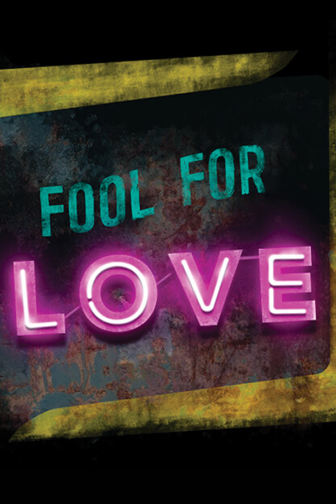 Fool for Love show poster