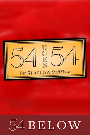 54 Does 54: The 54 Below Staff Show Tickets