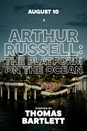 Arthur Russell: The Platform on the Ocean tickets
