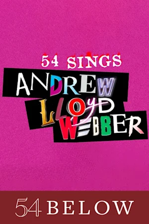 54 Sings Andrew Lloyd Webber Tickets
