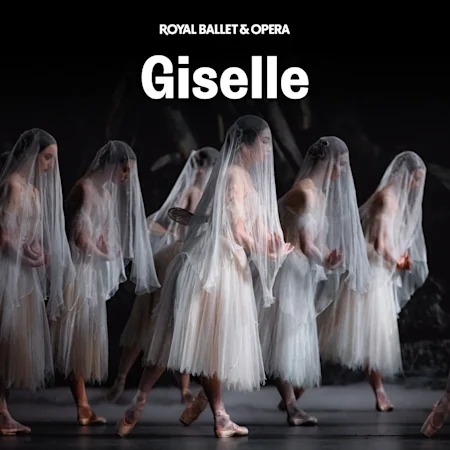 Giselle - Royal Ballet and Opera