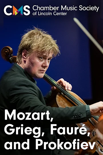 Chamber Music Society of Lincoln Center: Mozart, Grieg, Fauré, and Prokofiev Tickets