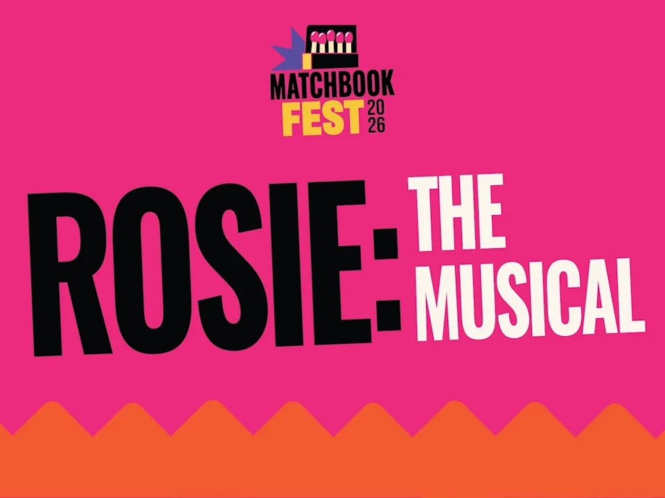 Rosie: The Musical: What to expect - 1