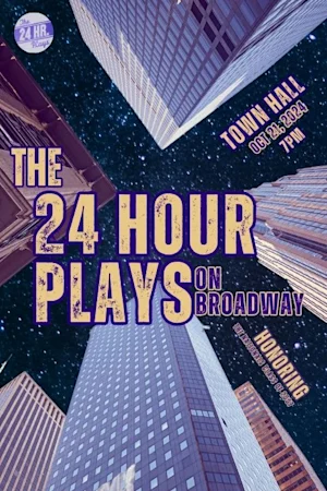 The 24 Hour Plays on Broadway tickets