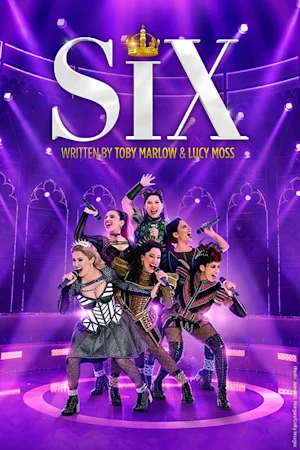 SIX the Musical Tickets