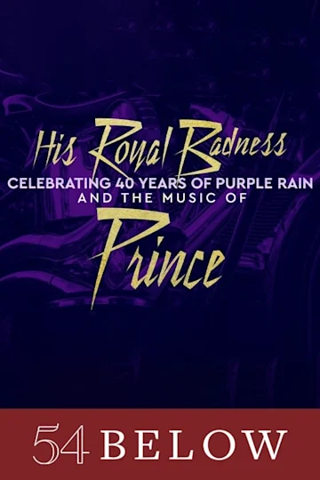 His Royal Badness: Celebrating 40 Years of Purple Rain & The Music of Prince Tickets