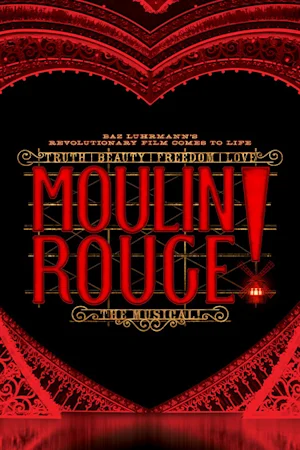 Moulin Rouge! The Musical Tickets