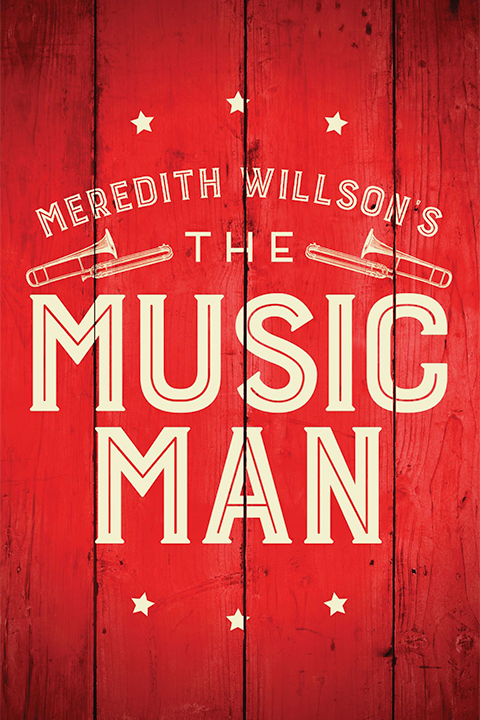 Meredith Willson's The Music Man show poster