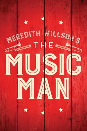 Meredith Willson's The Music Man