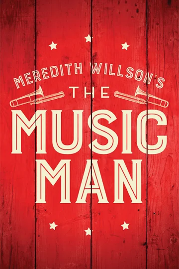 Meredith Willson's The Music Man Tickets