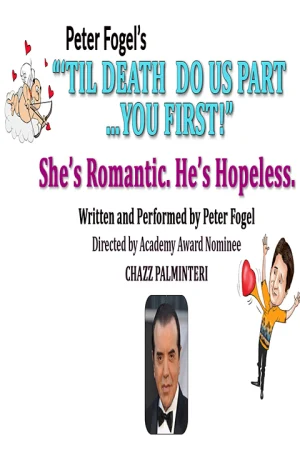 Comedian Peter Fogel's "Til Death Do Us Part...You First!"