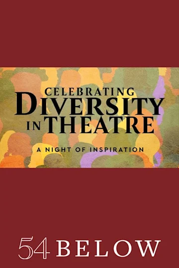Celebrating Diversity in Theatre: A Night of Inspiration tickets