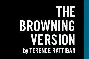 The Browning Version: What to expect - 2