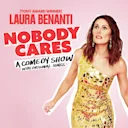 Laura Benanti: Nobody Cares