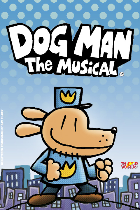 Dog Man: The Musical