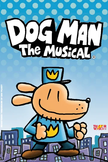 Dog Man: The Musical Tickets