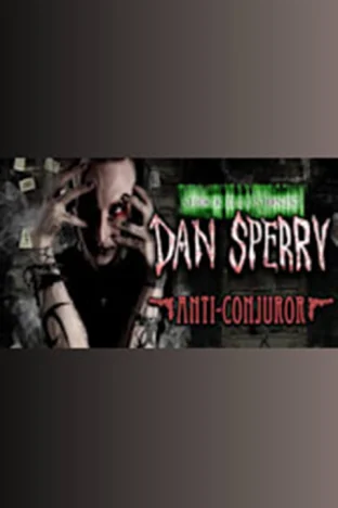 Shock Illusionist Dan Sperry: The Anti-Conjuror Tickets