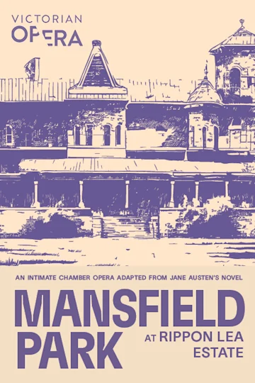 Mansfield Park at Rippon Lea Estate presented by Victorian Opera tickets