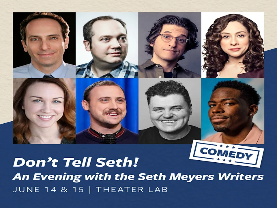 Don’t Tell Seth! An Evening with the Seth Meyers Writers: What to expect - 1