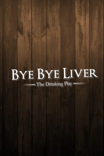 Bye Bye Liver Tickets