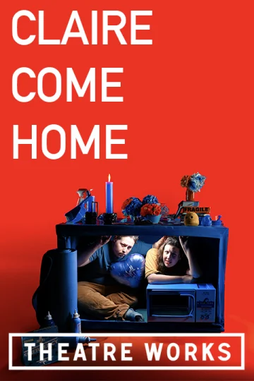 CLAIRE COME HOME at Theatre Works Tickets