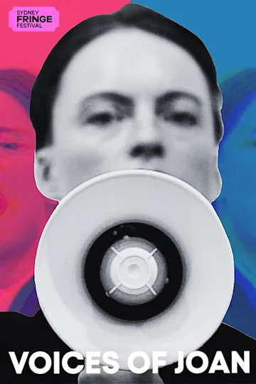 Voices of Joan at Sydney Fringe Festival Tickets