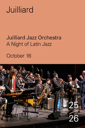 Juilliard Jazz Orchestra | A Night of Latin Jazz Tickets