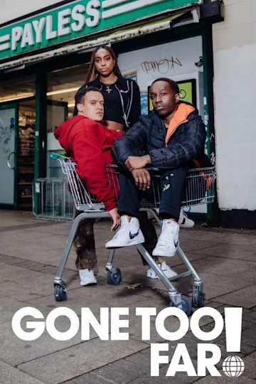 Gone Too Far! Tickets