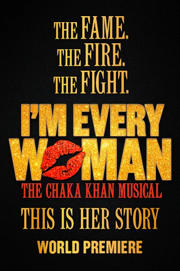 I'm Every Woman, The Chaka Khan Musical Tickets
