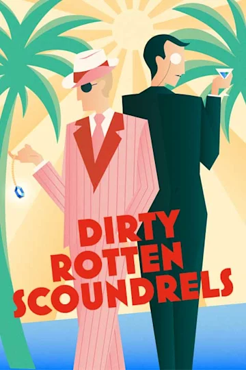 Dirty Rotten Scoundrels at Riverside Theatres tickets