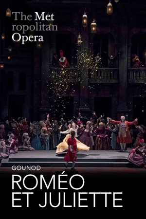 Gounod's Roméo Et Juliette Tickets