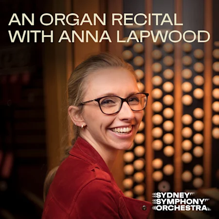 An Organ Recital with Anna Lapwood