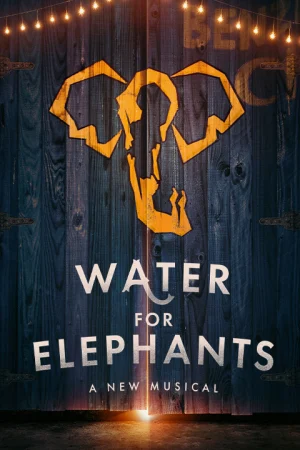 Water For Elephants on Broadway Tickets