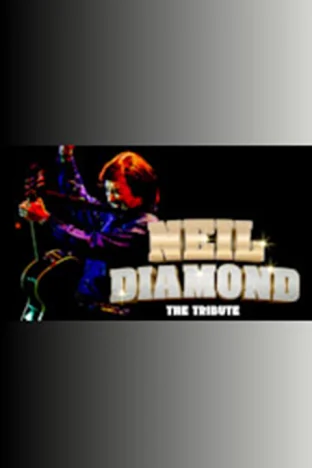 King of Diamonds: A Neil Diamond Tribute Tickets