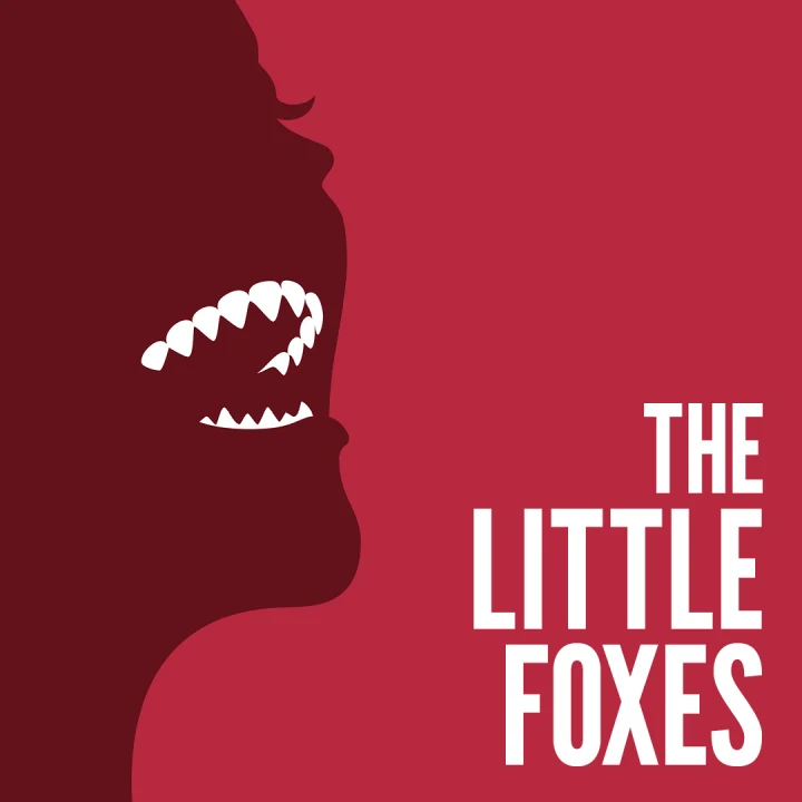The Little Foxes: What to expect - 1