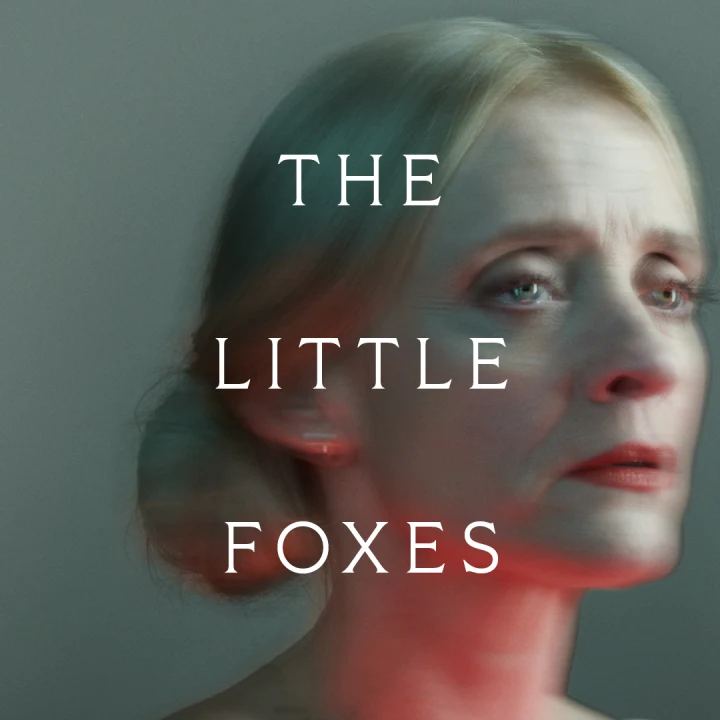 The Little Foxes: What to expect - 1