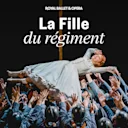 La Fille Du Regiment - Royal Ballet and Opera