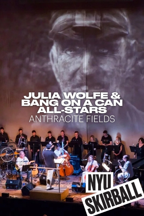 Julia Wolfe & Bang on a Can All-Stars: Anthracite Fields tickets