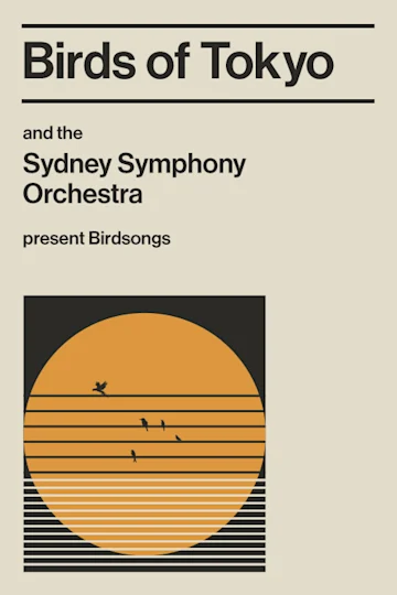Birds of Tokyo and the Sydney Symphony Orchestra Tickets