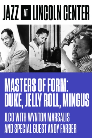 Masters of Form: Duke, Jelly Roll, and Mingus Tickets