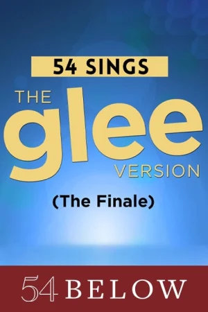 54 Sings The Glee Version (The Finale)