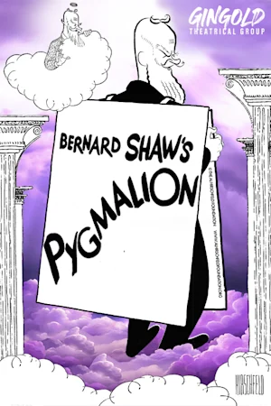 Bernard Shaw's Pygmalion Tickets