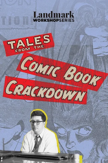 Tales from the Comic Book Crackdown Tickets