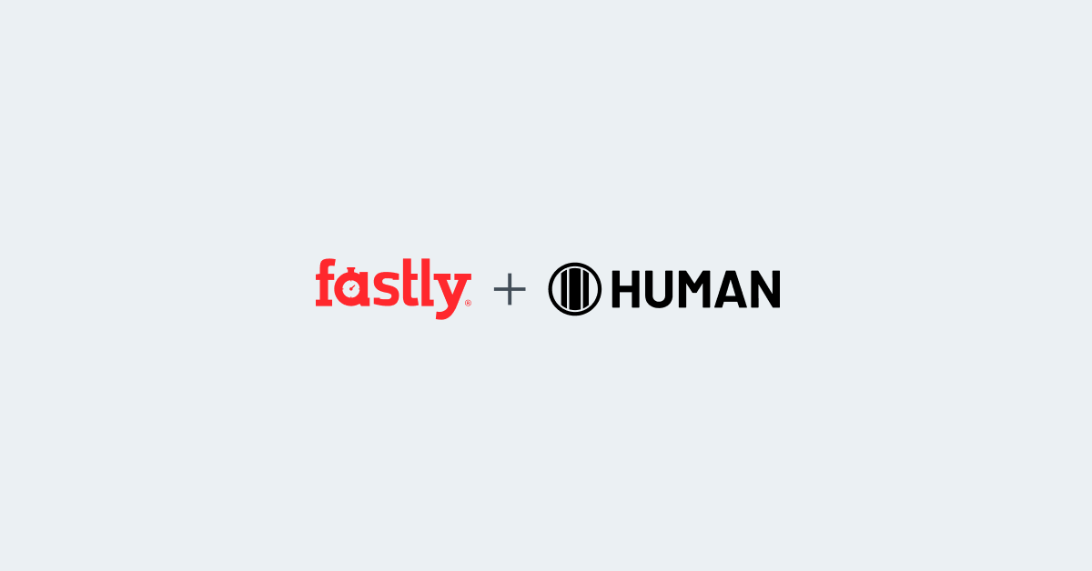 Fastly + HUMAN Security
