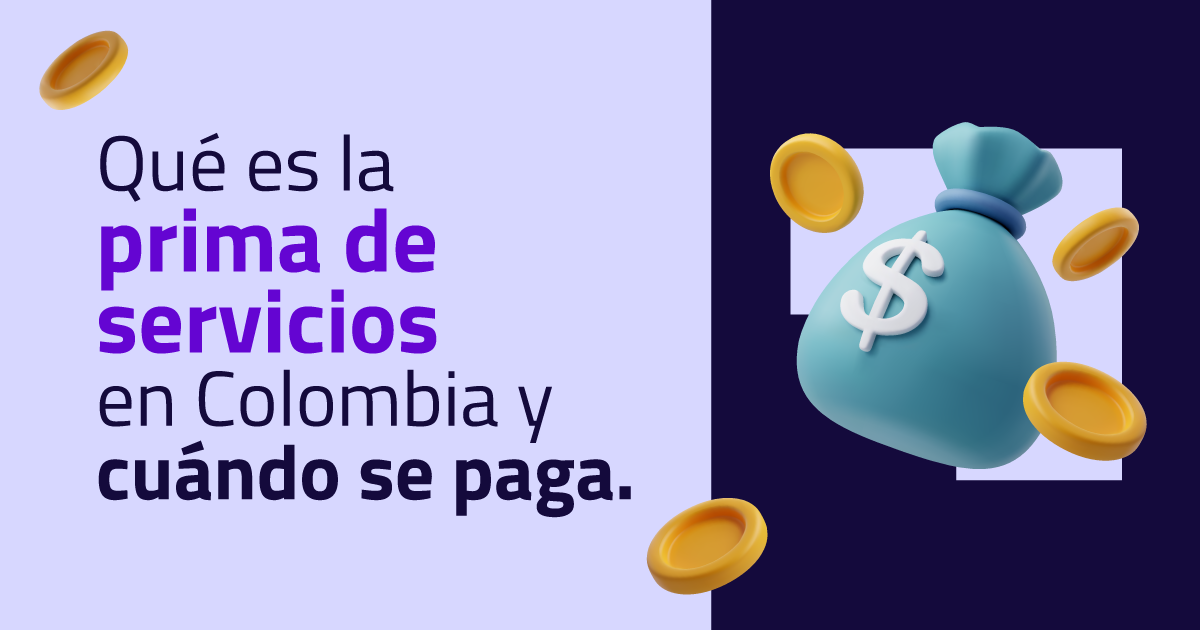 ¿Qué es la prima de servicios en Colombia y cuándo se paga?