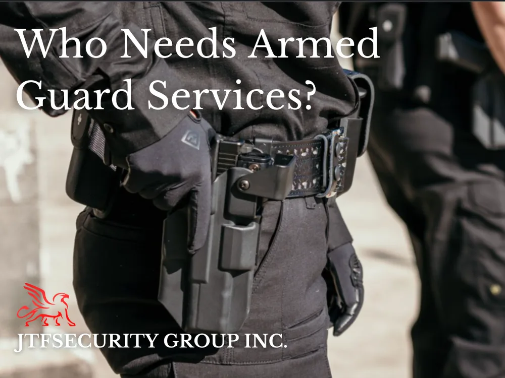 Who needs armed guard services.png