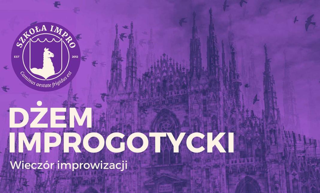 Dżem Improgotycki - Wieczór improwizacji
