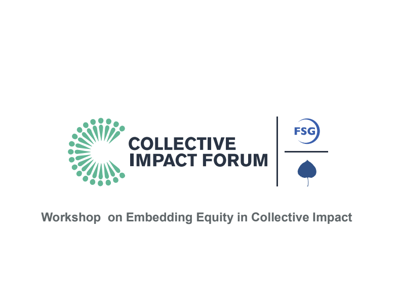 Workshop on Embedding Equity in Collective Impact