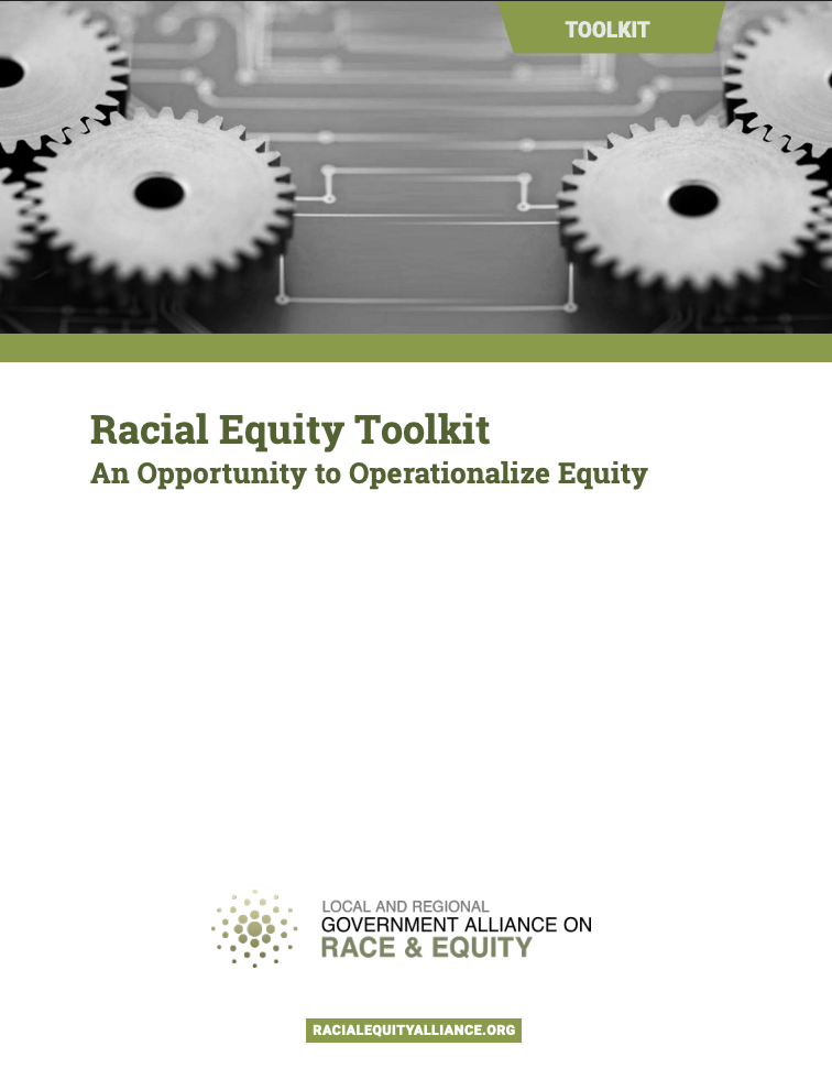 Racial Equity Toolkit: An Opportunity to Operationalize Equity